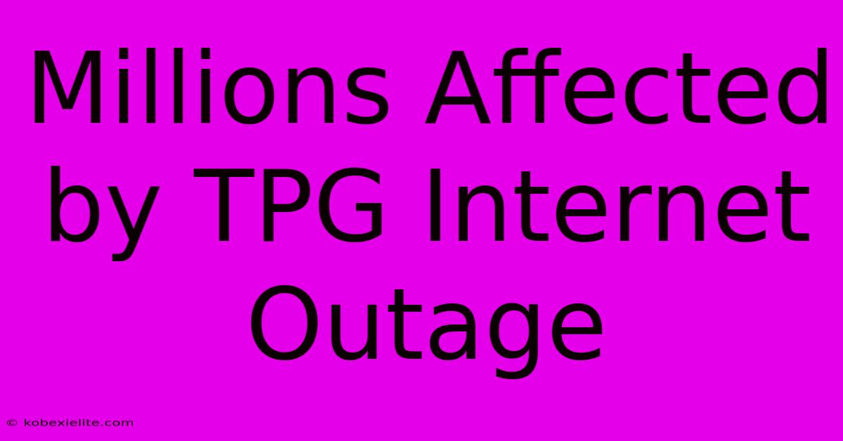 Millions Affected By TPG Internet Outage