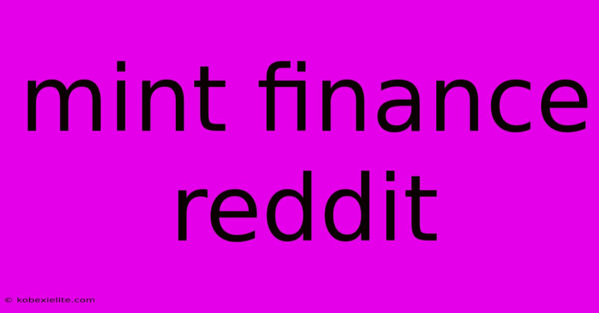 Mint Finance Reddit