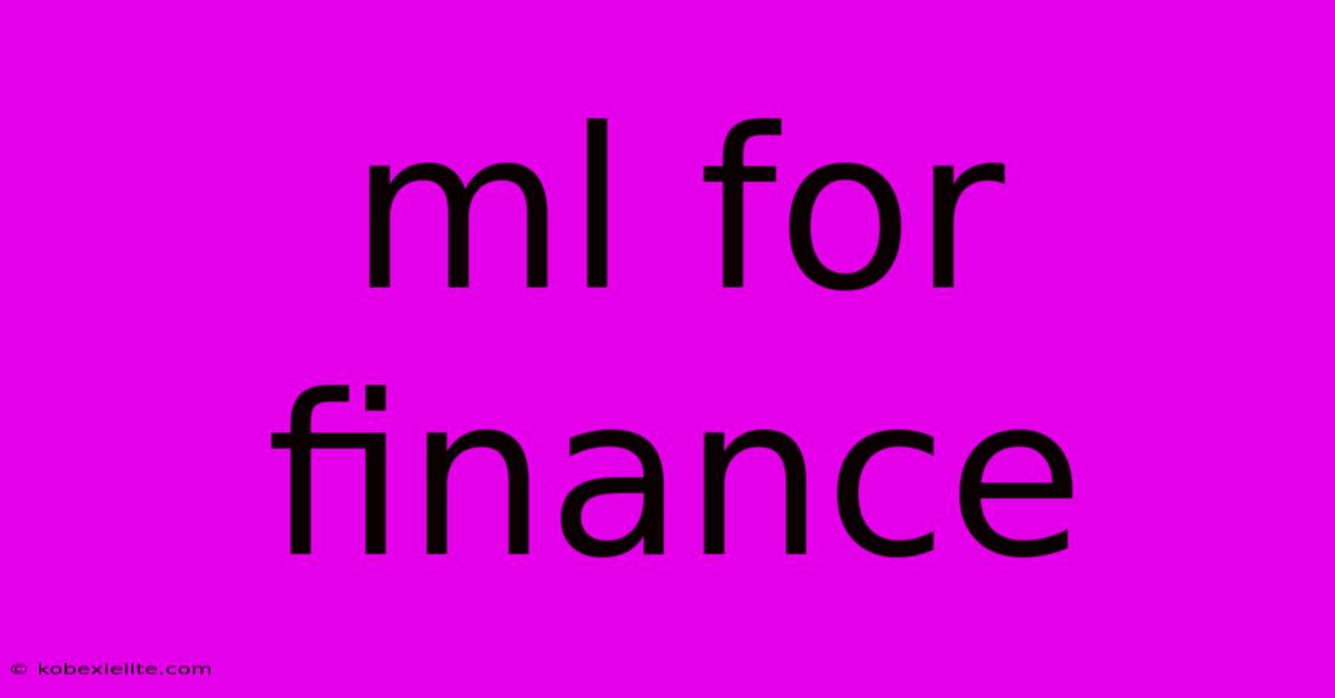 Ml For Finance Ml For Finance