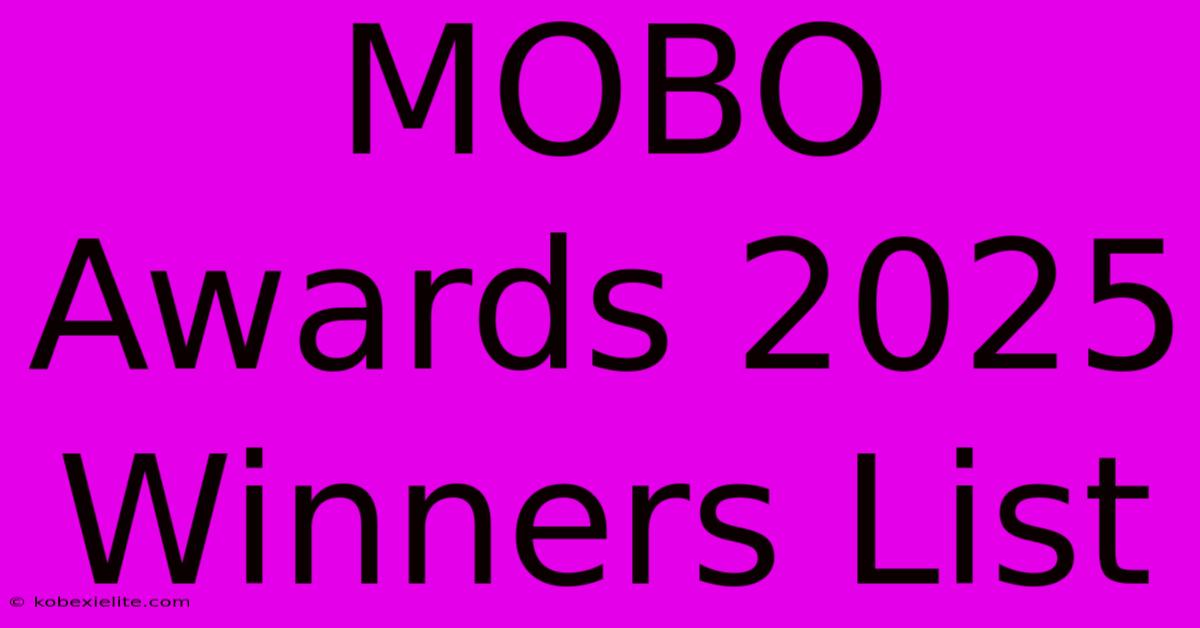 MOBO Awards 2025 Winners List