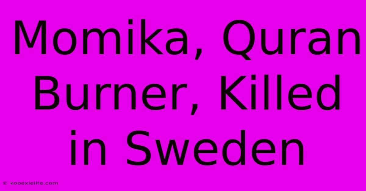 Momika, Quran Burner, Killed In Sweden