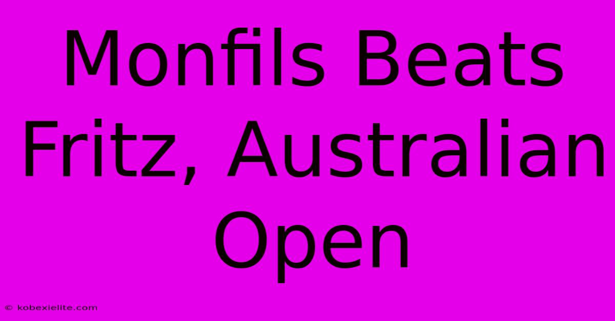 Monfils Beats Fritz, Australian Open