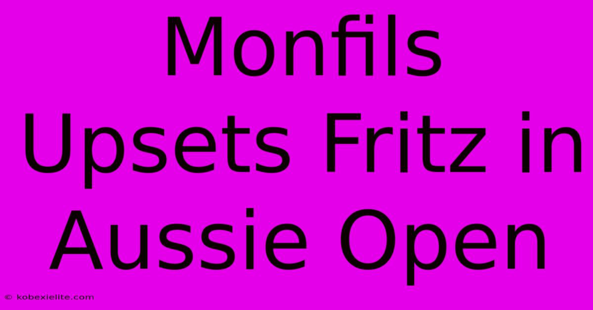 Monfils Upsets Fritz In Aussie Open