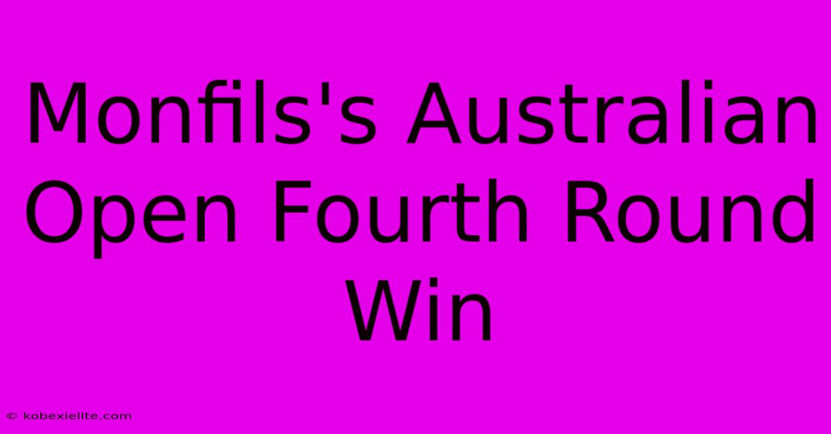 Monfils's Australian Open Fourth Round Win