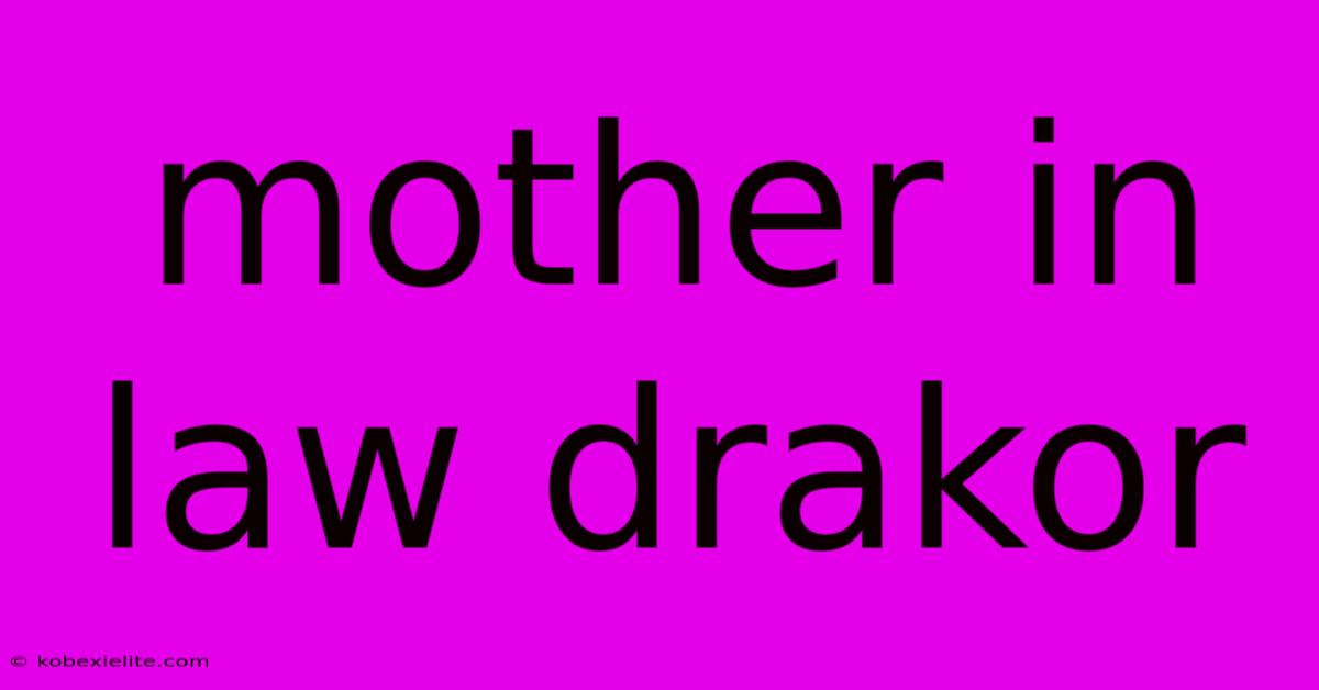 Mother In Law Drakor