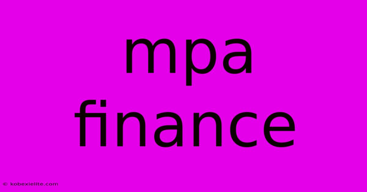Mpa Finance Mpa Finance