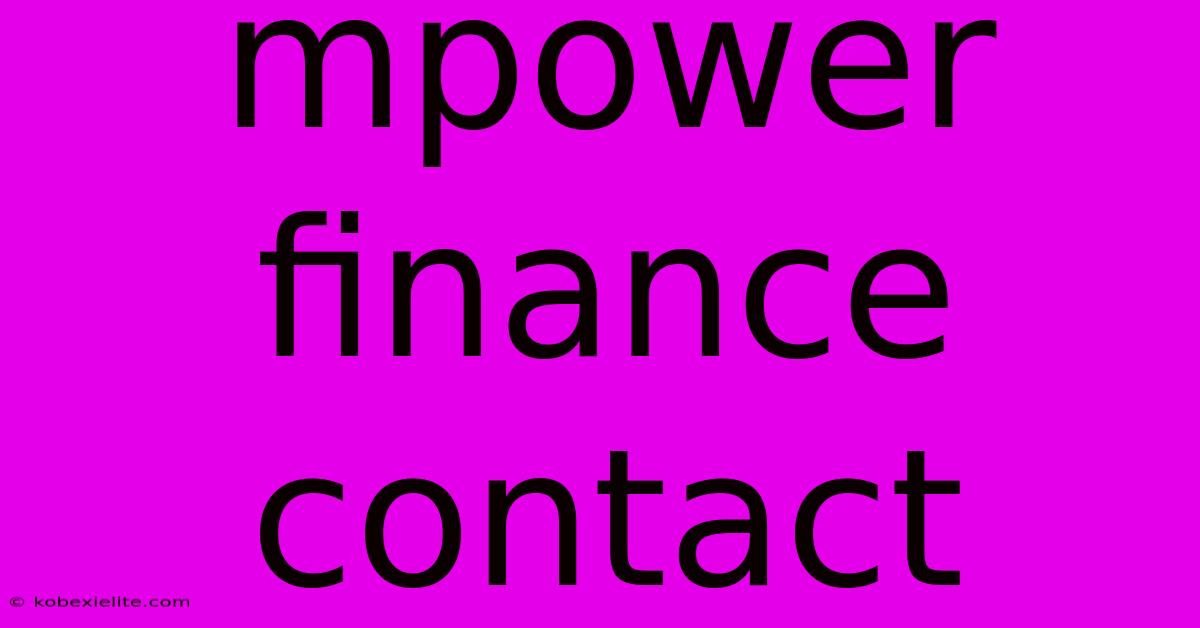 Mpower Finance Contact Mpower Finance Contact