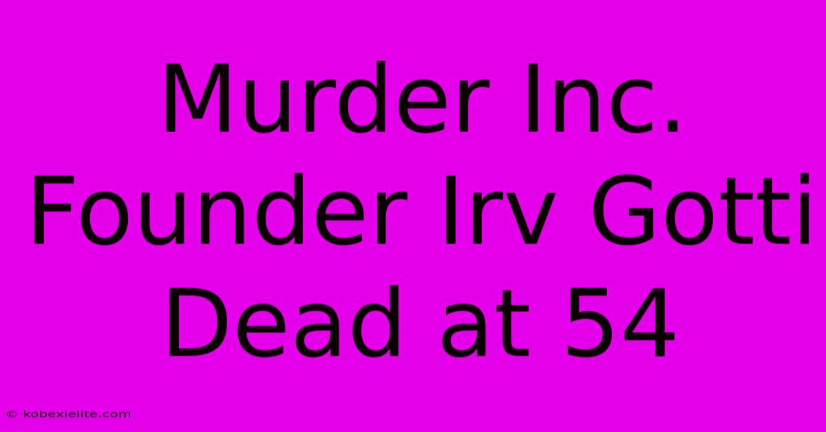 Murder Inc. Founder Irv Gotti Dead At 54