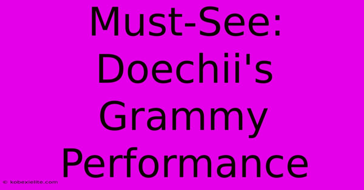 Must-See: Doechii's Grammy Performance