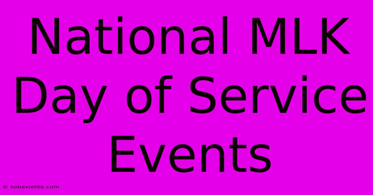 National MLK Day Of Service Events