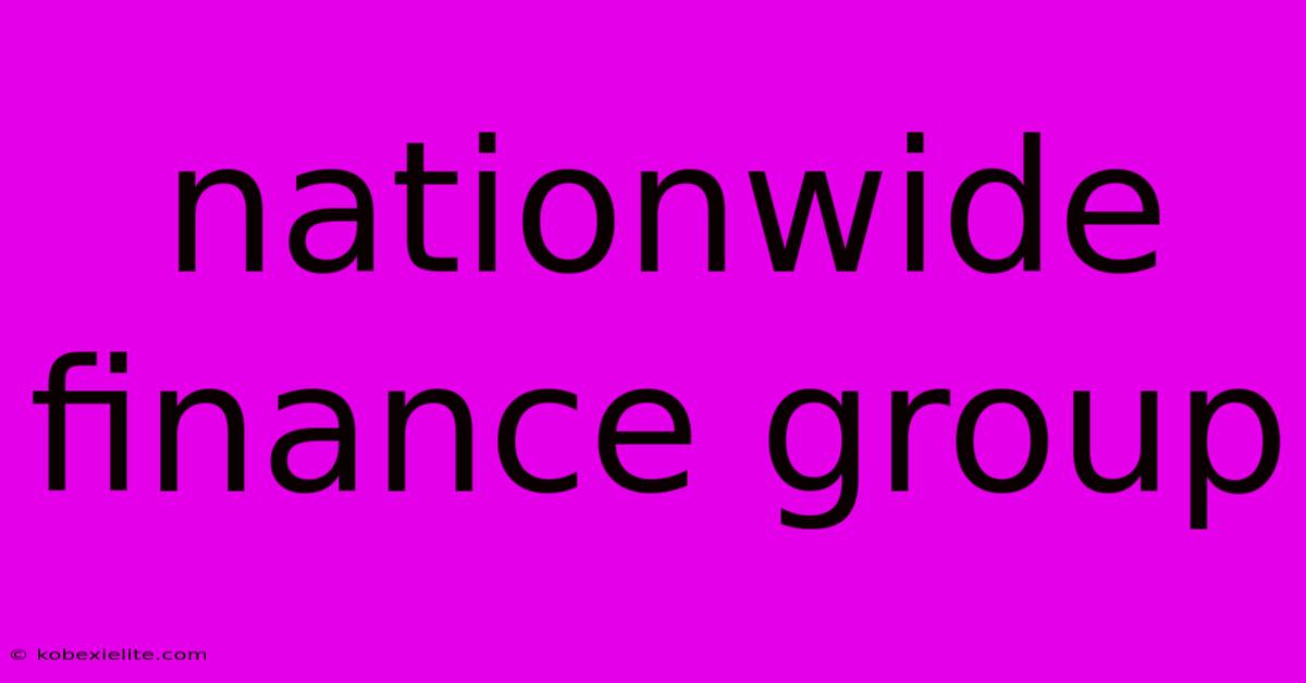 Nationwide Finance Group Nationwide Finance Group