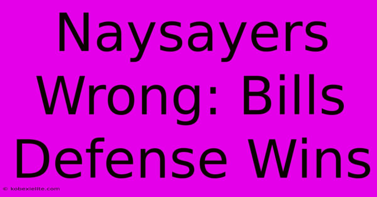 Naysayers Wrong: Bills Defense Wins