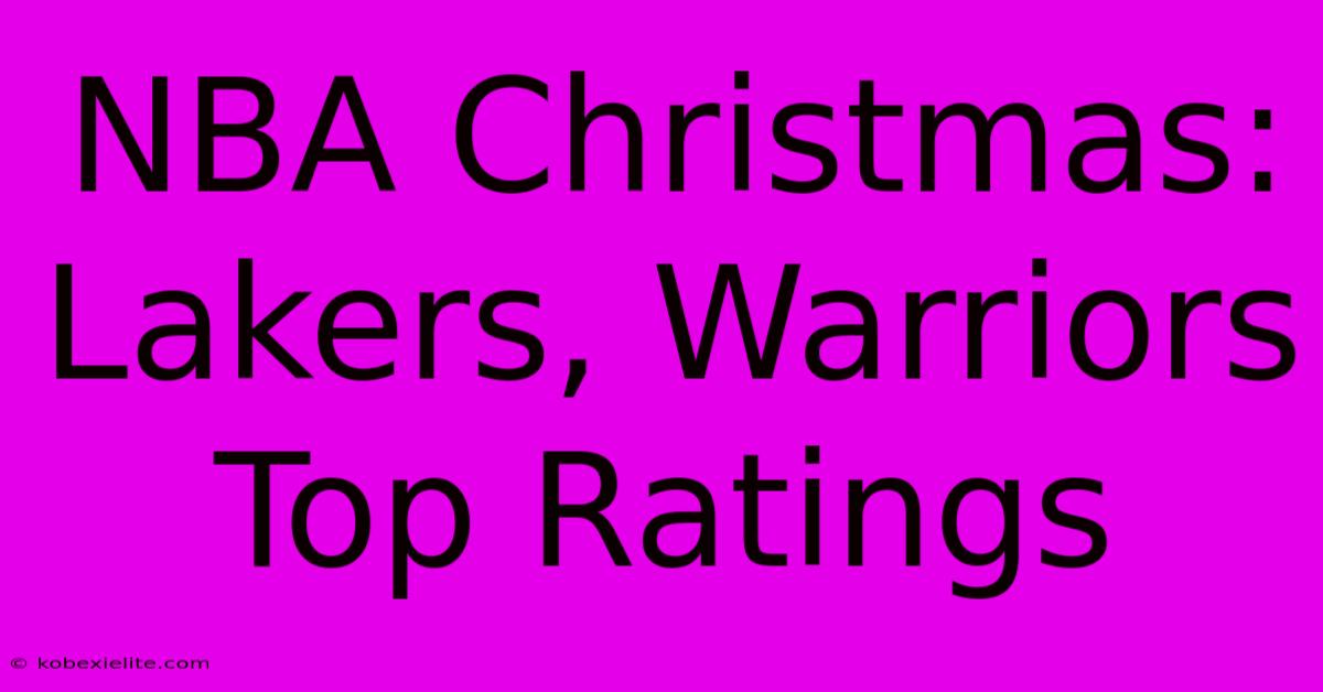 NBA Christmas: Lakers, Warriors Top Ratings