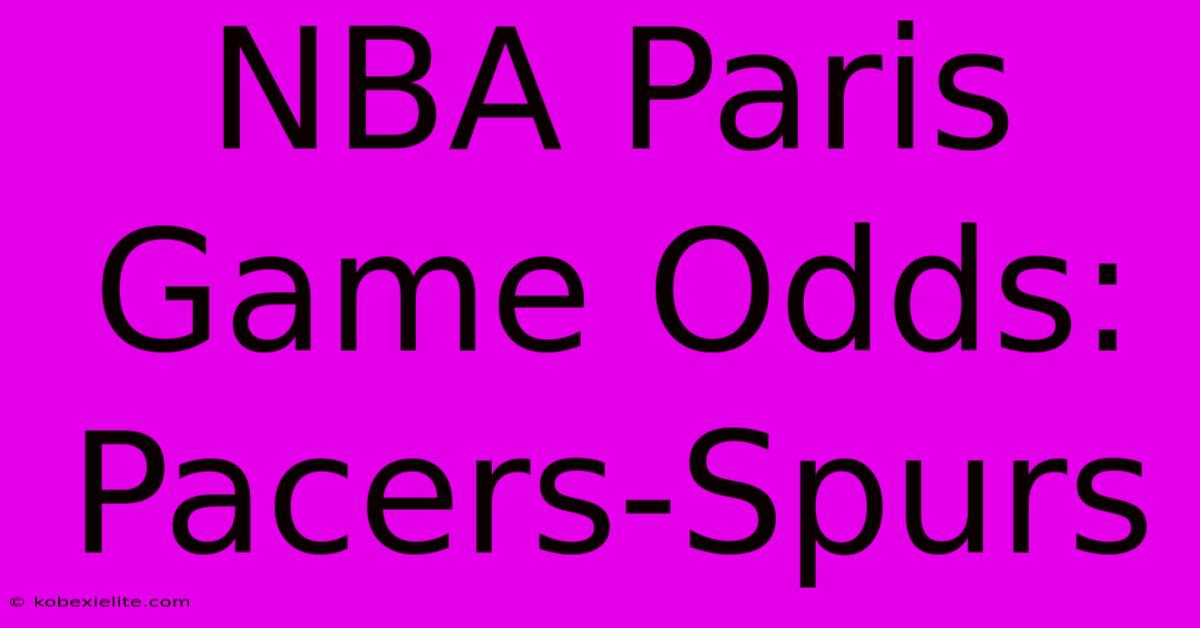 NBA Paris Game Odds: Pacers-Spurs