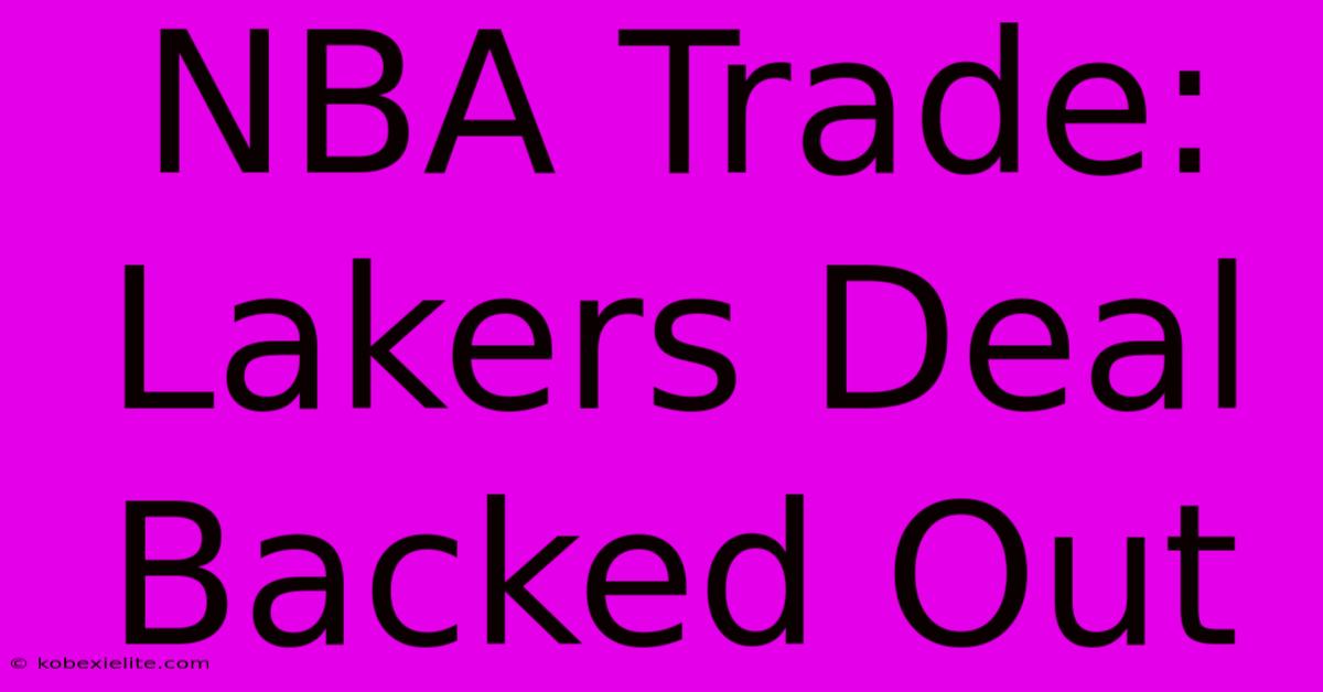 NBA Trade: Lakers Deal Backed Out