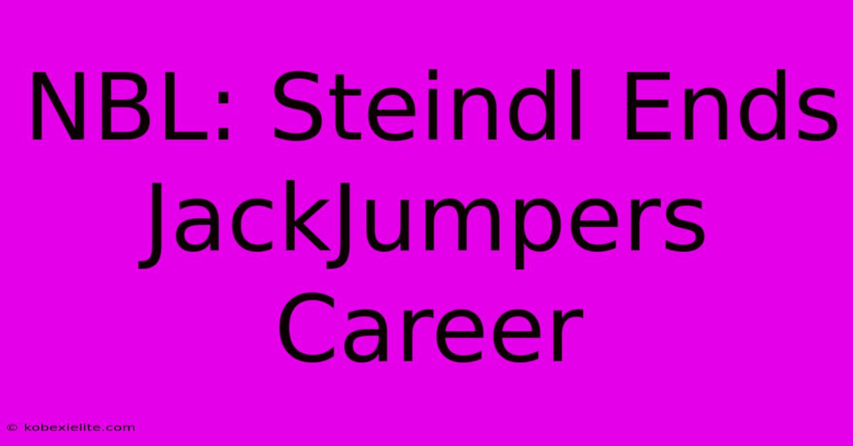 NBL: Steindl Ends JackJumpers Career