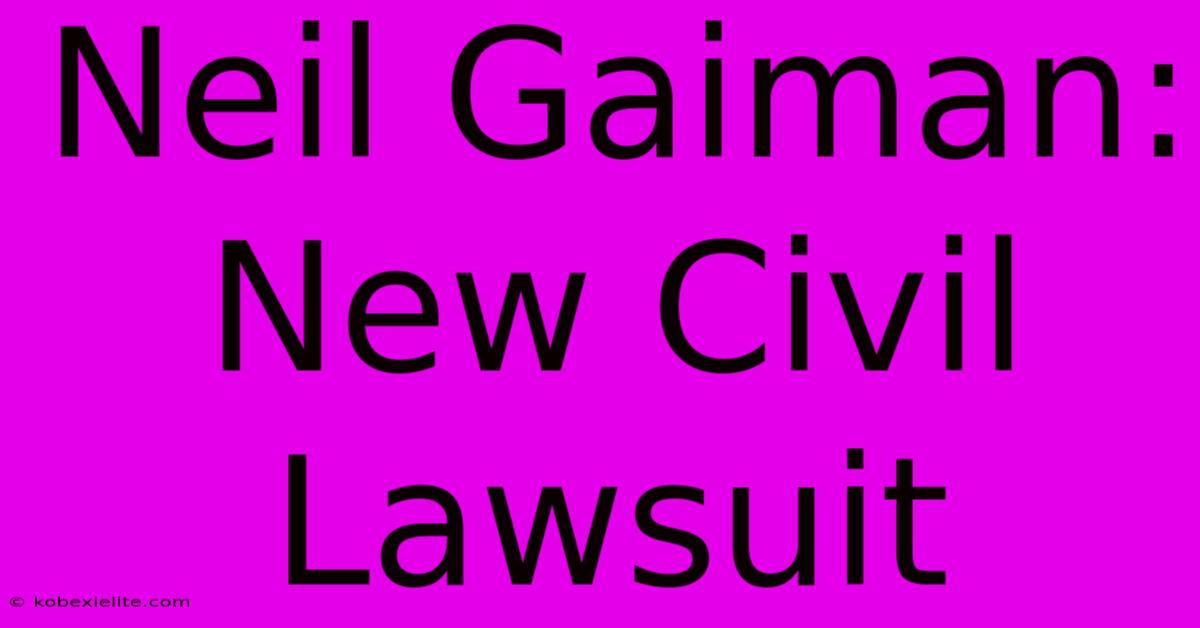 Neil Gaiman: New Civil Lawsuit