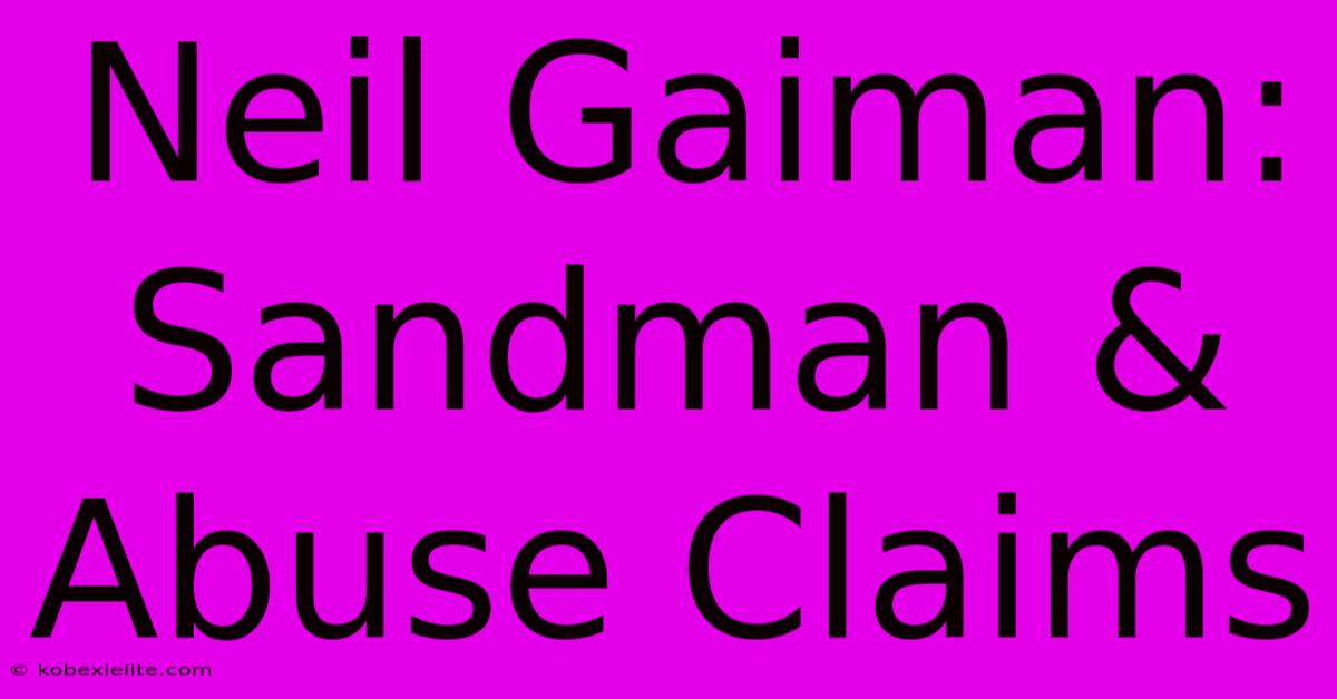 Neil Gaiman: Sandman & Abuse Claims