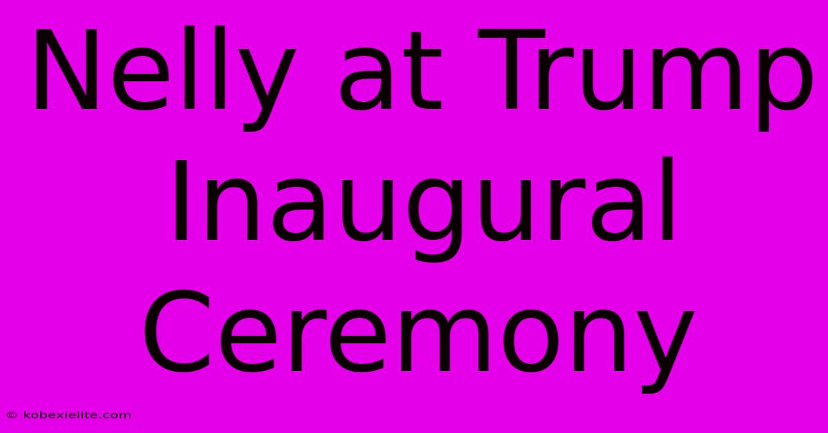 Nelly At Trump Inaugural Ceremony