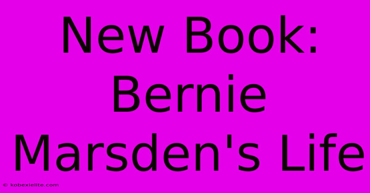 New Book: Bernie Marsden's Life