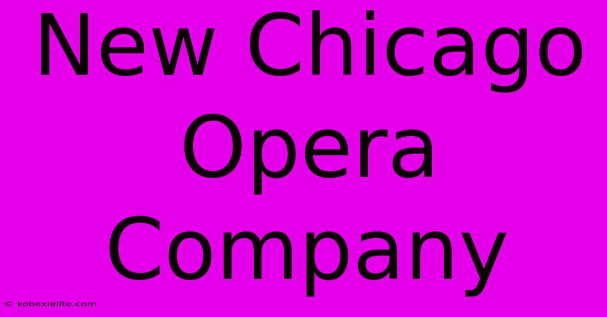 New Chicago Opera Company