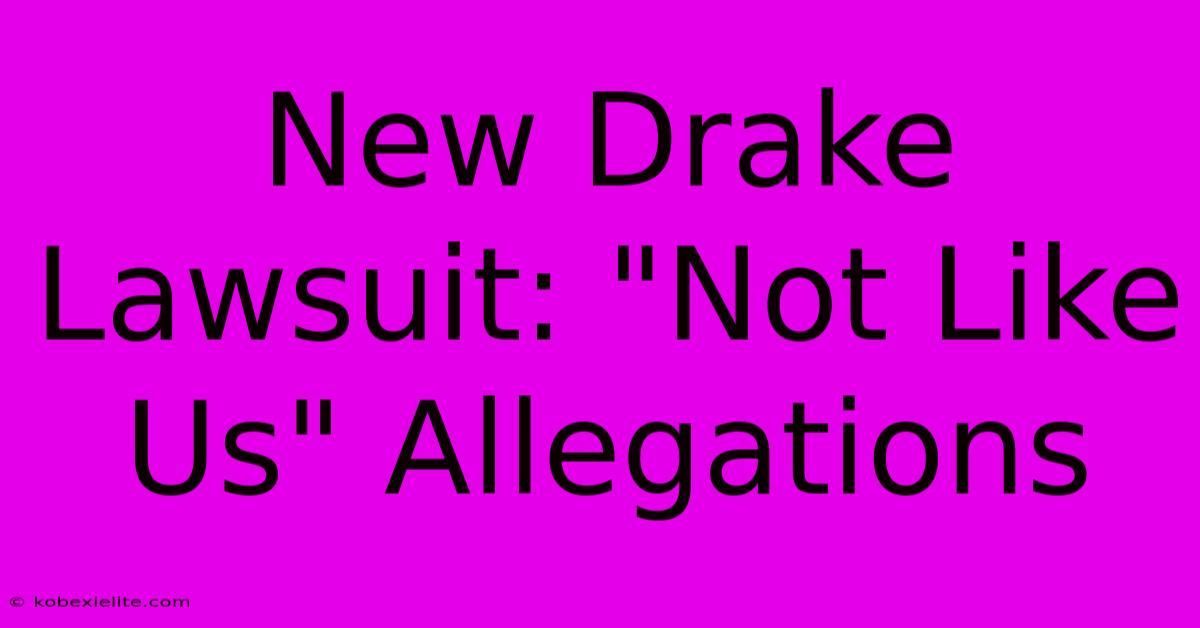 New Drake Lawsuit: 