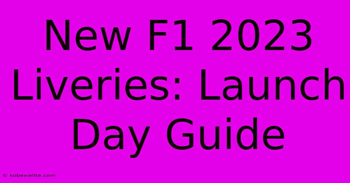 New F1 2023 Liveries: Launch Day Guide