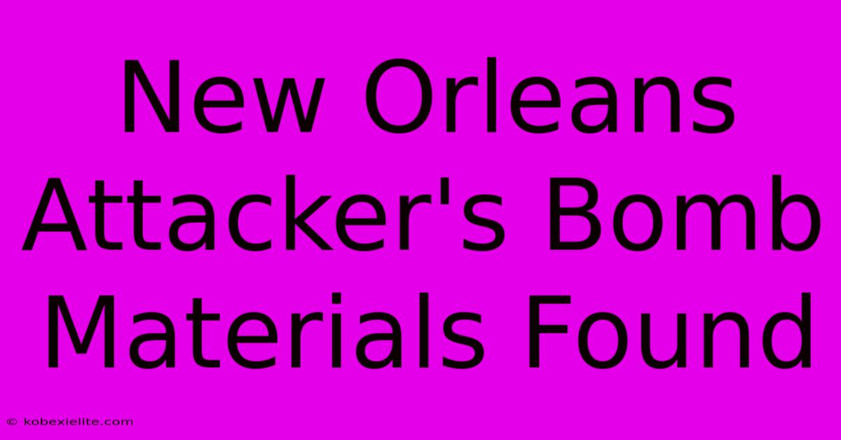 New Orleans Attacker's Bomb Materials Found