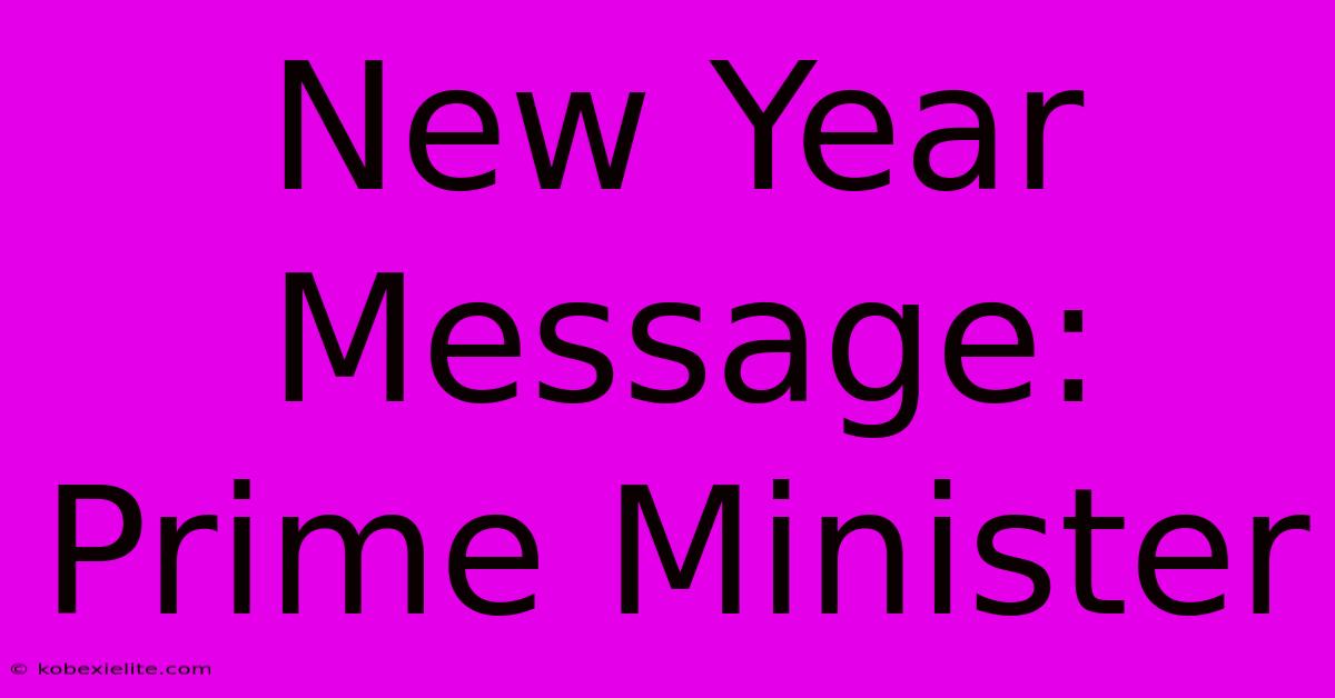 New Year Message: Prime Minister