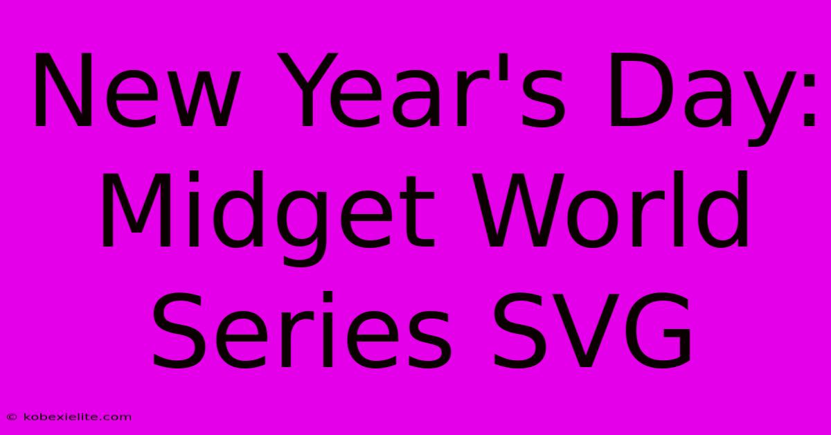 New Year's Day: Midget World Series SVG