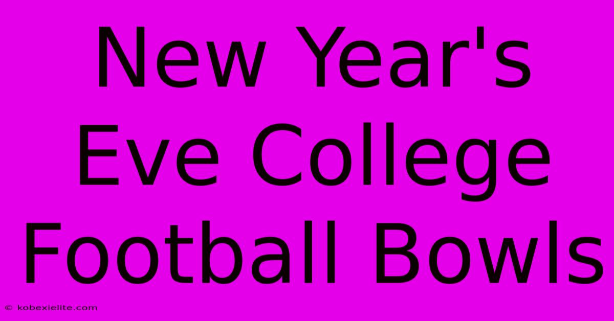 New Year's Eve College Football Bowls