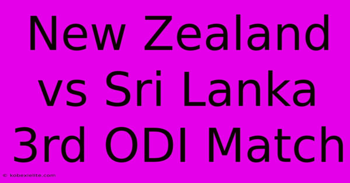 New Zealand Vs Sri Lanka 3rd ODI Match