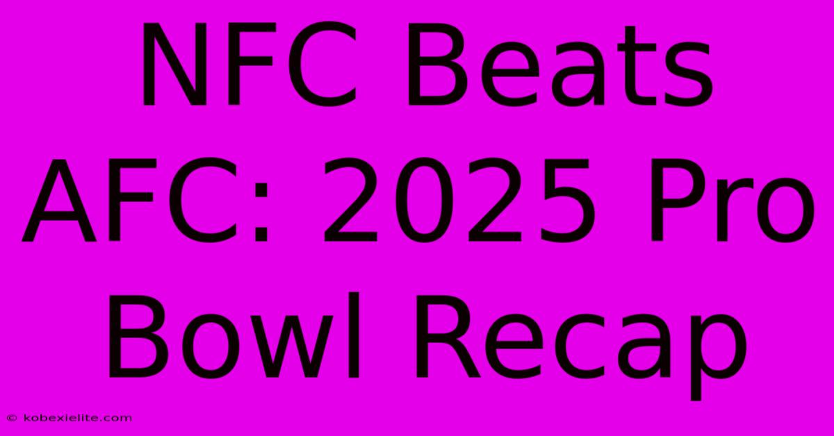 NFC Beats AFC: 2025 Pro Bowl Recap