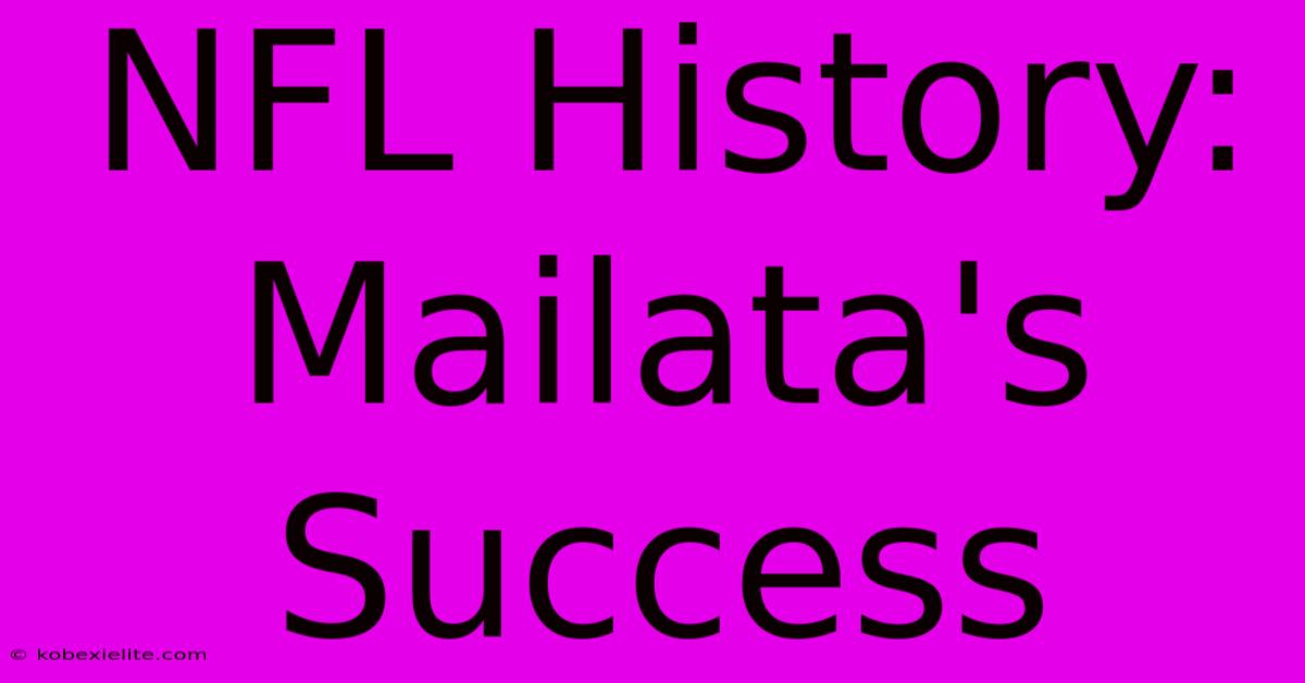 NFL History: Mailata's Success