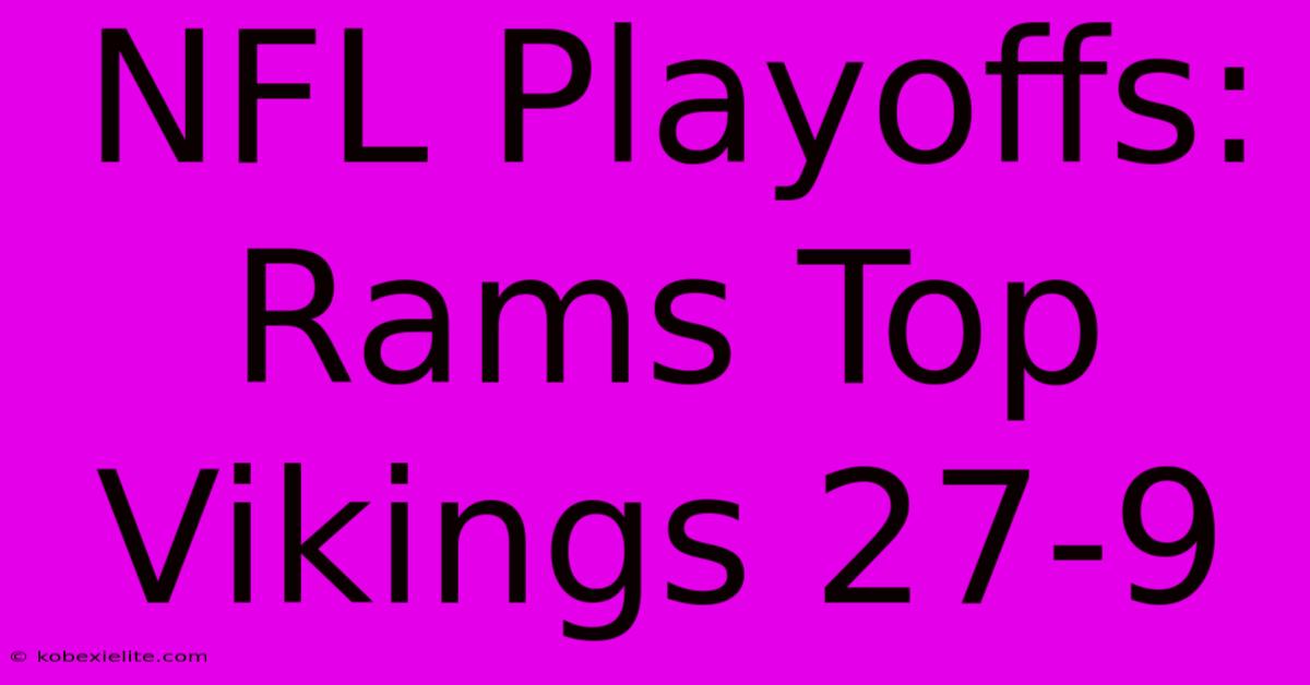 NFL Playoffs: Rams Top Vikings 27-9