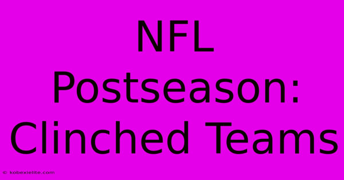 NFL Postseason: Clinched Teams