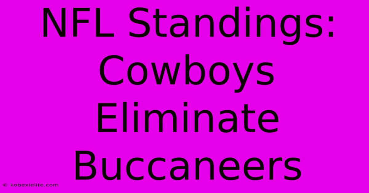 NFL Standings: Cowboys Eliminate Buccaneers