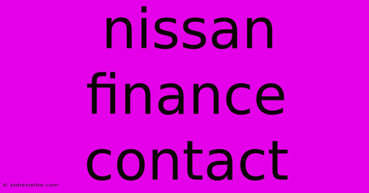 Nissan Finance Contact Nissan Finance Contact