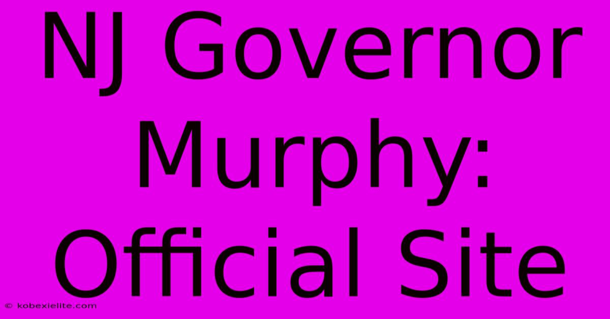 NJ Governor Murphy: Official Site