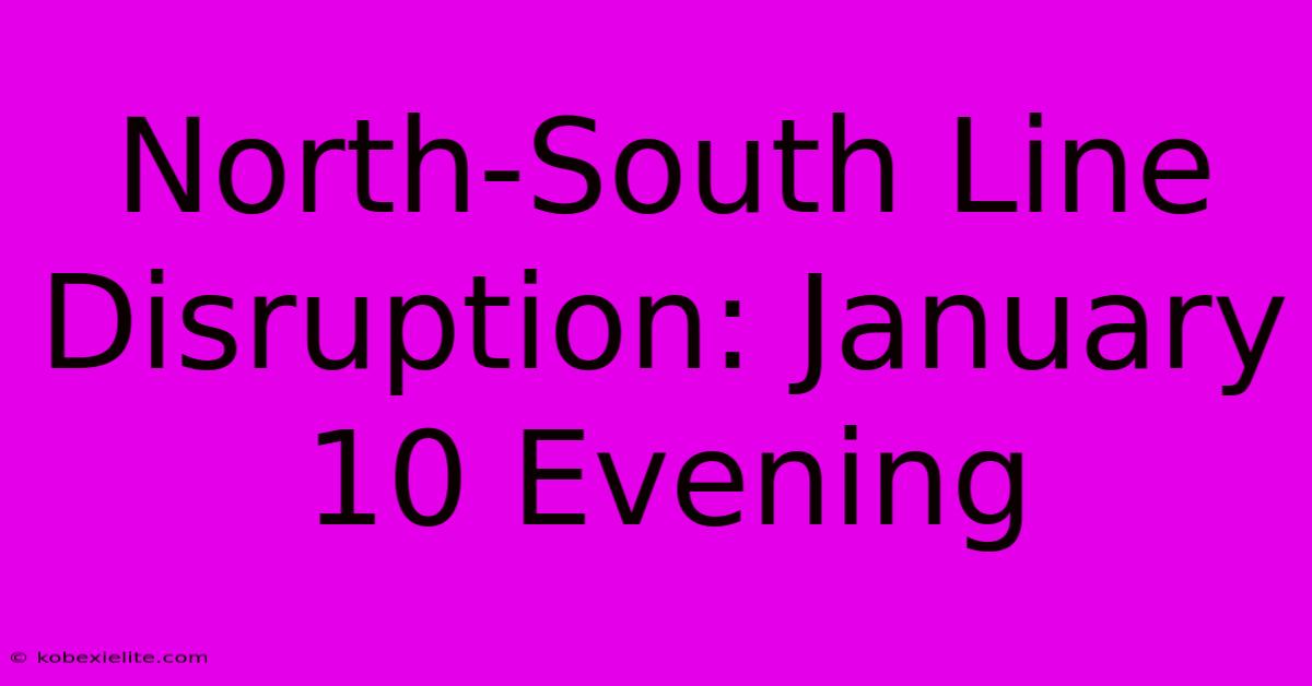 North-South Line Disruption: January 10 Evening