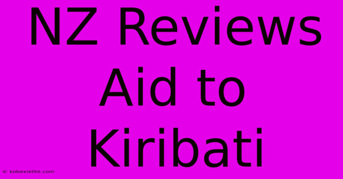 NZ Reviews Aid To Kiribati