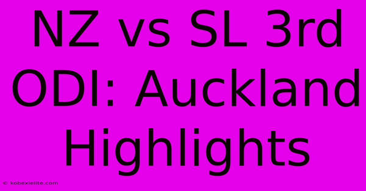 NZ Vs SL 3rd ODI: Auckland Highlights