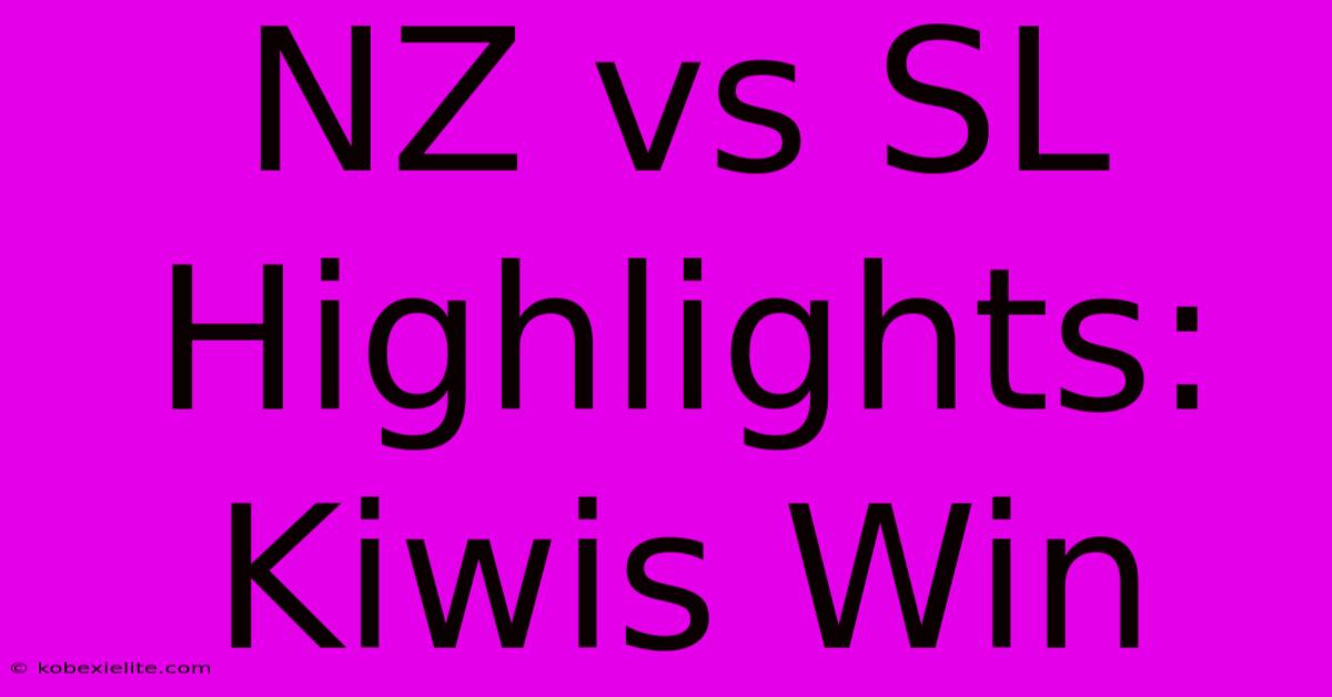 NZ Vs SL Highlights: Kiwis Win