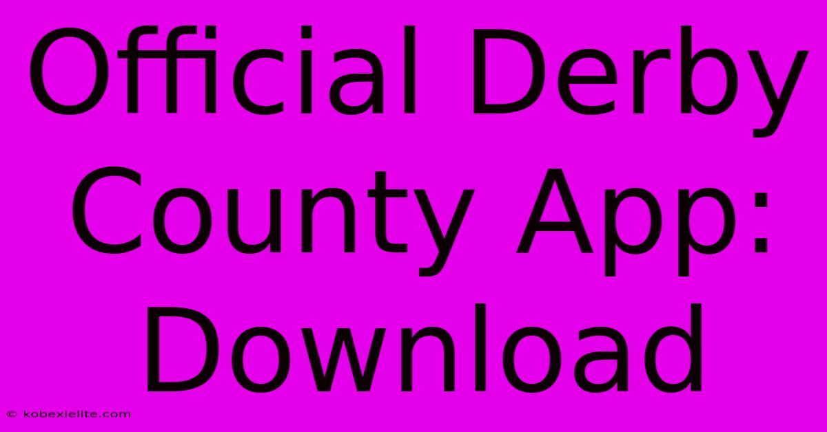 Official Derby County App: Download