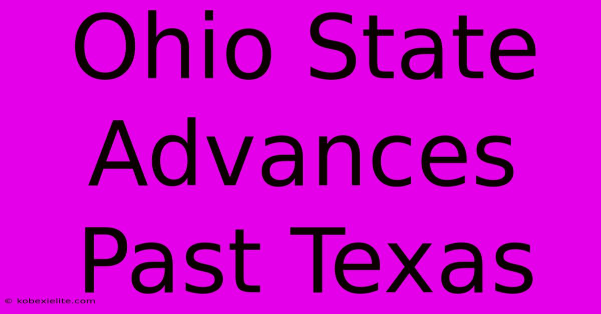 Ohio State Advances Past Texas