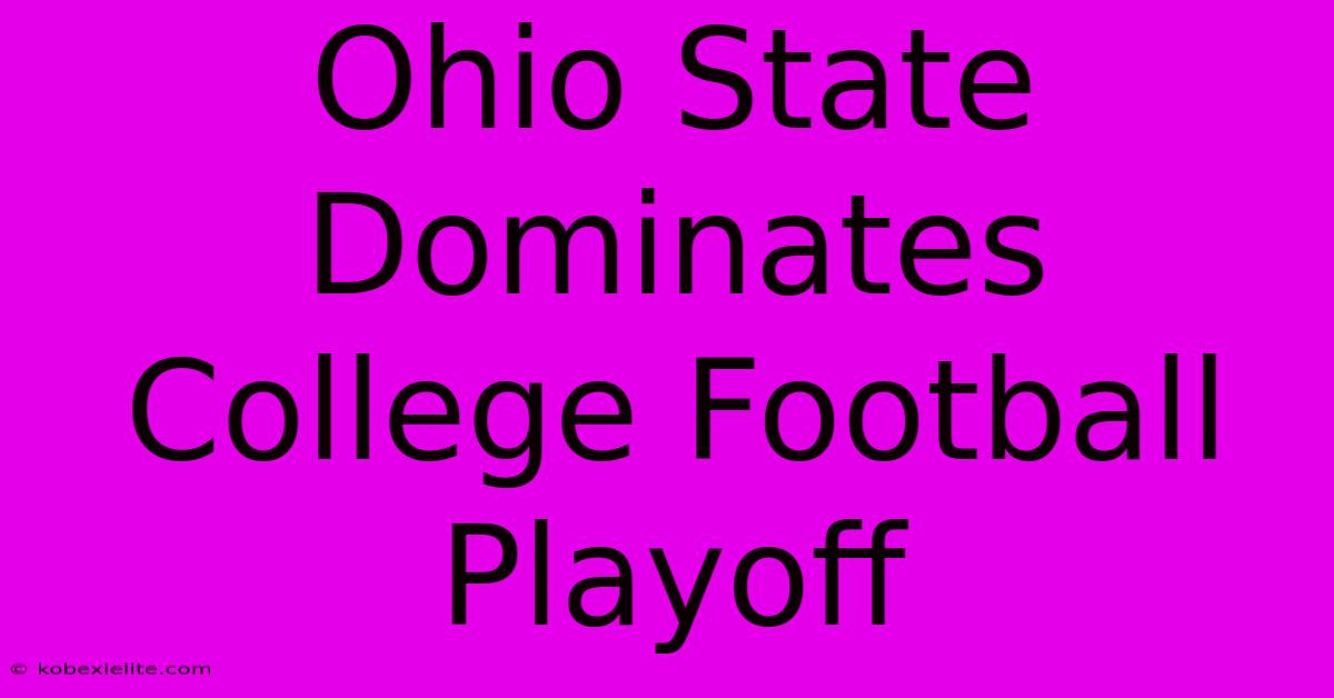 Ohio State Dominates College Football Playoff