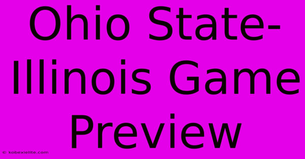 Ohio State-Illinois Game Preview