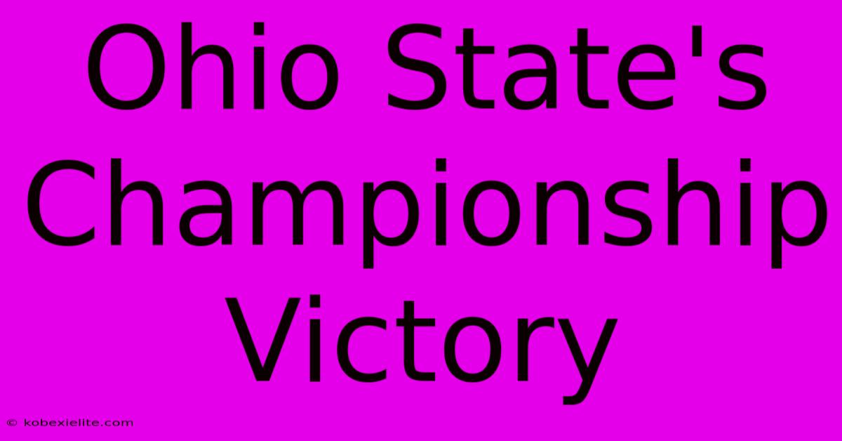 Ohio State's Championship Victory