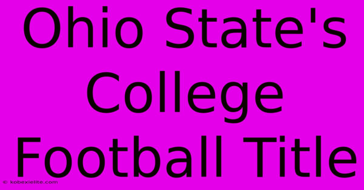 Ohio State's College Football Title