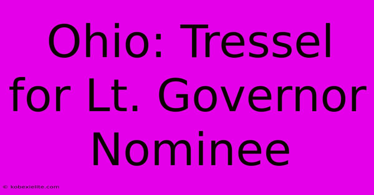 Ohio: Tressel For Lt. Governor Nominee